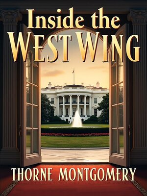 cover image of Inside the West Wing